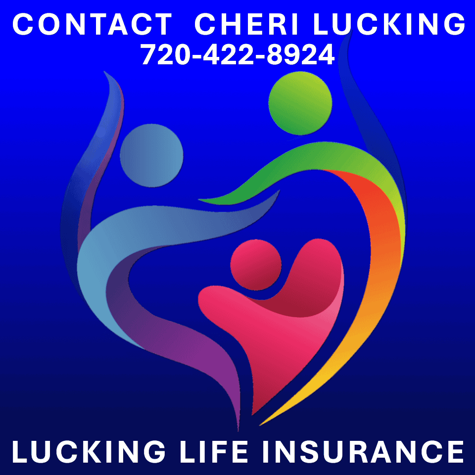 Contact Lucking Life Insurance 720 422 8924