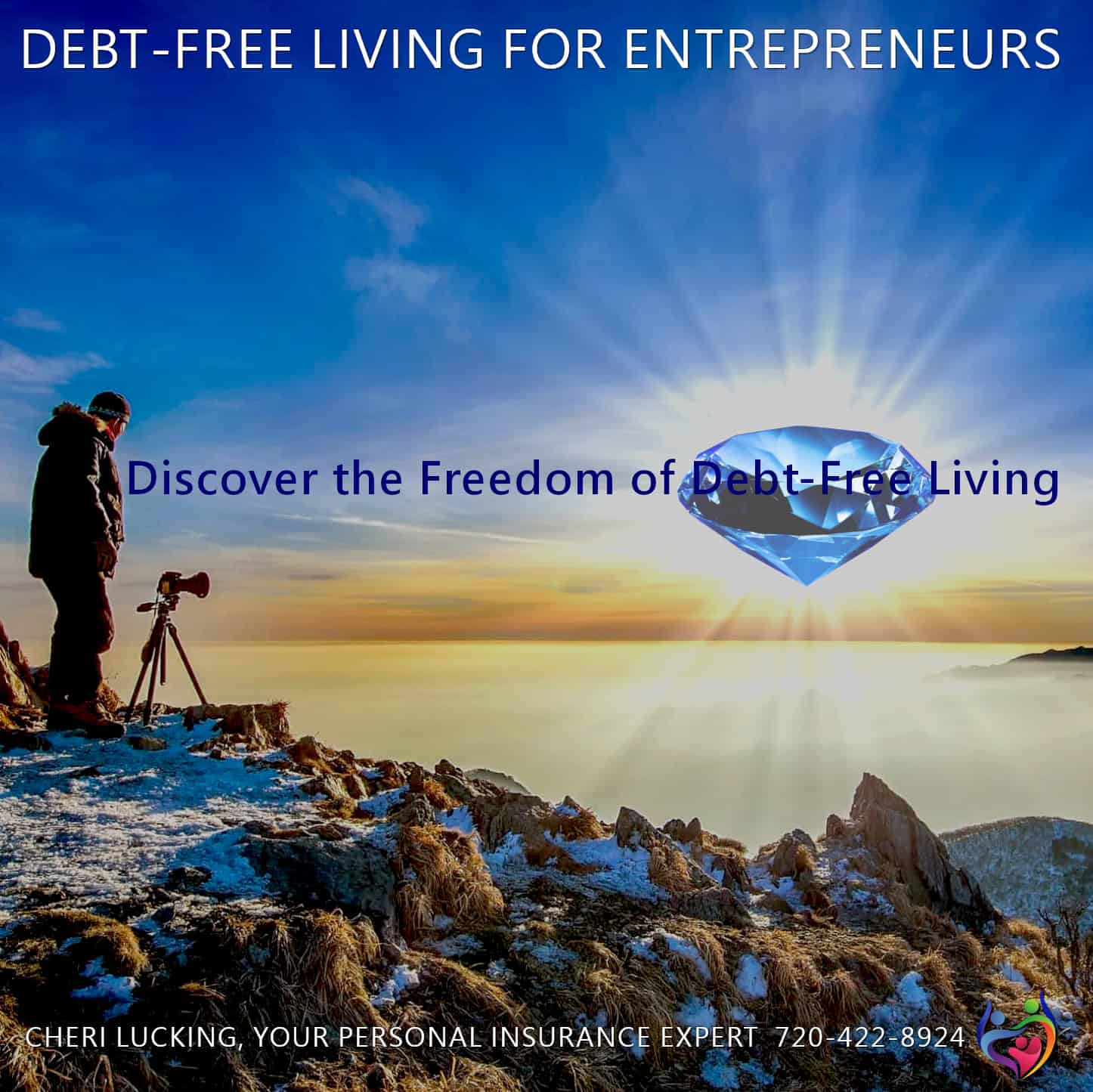 A man at the top of a mountain has discovered Debt Free Living For Entrepreneurs. Discover the Freedom of Debt free living using the Wealth Diamond Blueprint From Lucking Life Insurance