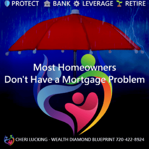 Most Homeowners Don’t Have a Mortgage Problem because they are insured with Lucking Life Insurance