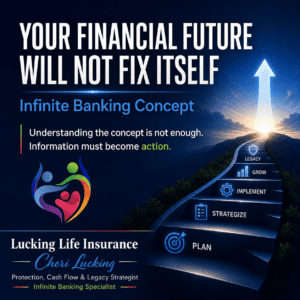 your financial future will not fix itself, here is a solution. A strategy that uses infinite banking